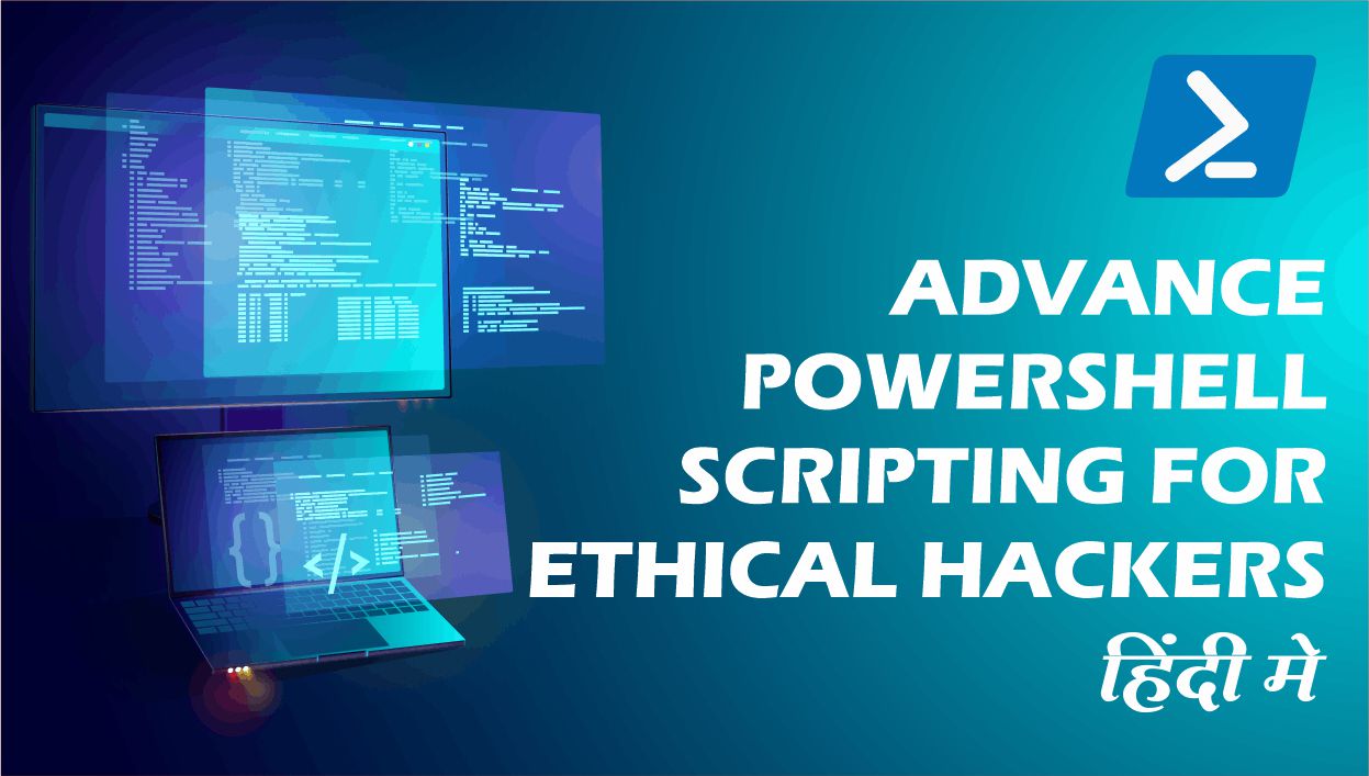 Advance Powershell Scripting for Cyber Security 